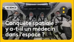 "Sur le terrain" : y a-t-il un médecin dans l'espace ?