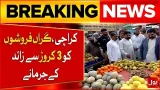 Crackdown in Karachi: Over 30 Million Rupees Fines on Profiteers | Bol News