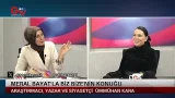 MERAL BAYAT'LA BİZ BİZE - ARAŞTIRMACI - YAZAR VE SİYASETÇİ ÜMMÜHANİ KARA