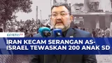 Serangan AS-Israel ke Iran Hancurkan Sekolah & RS, 200 Anak SD Tewas | SAPA PAGI