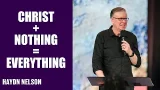 Christ + Nothing = Everything | Haydn Nelson | Hillsong Australia