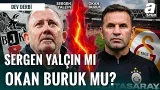 Sergen Yalçın İle Okan Buruk'un 11. Randevusu! İşte O Kritik İstatistikler