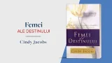 Cɪɴᴅʏ Jᴀᴄᴏʙs | Femei ale destinului