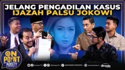 LENGKAP! Jelang Pengadilan Kasus Ijazah Palsu Jokowi Hingga Gugatan Ijazah Gibran | On Point #55