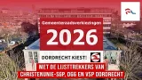 Dordrecht kiest 2026 met de lijsttrekkers van ChristenUnie-SGP,  D66 en VSP Dordrecht