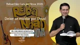 Deixe-se moldar por Deus!  - Padre Ricardo Rodolfo - 17/02/2026