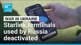 Ukraine says Starlink terminals used by Russia deactivated in blow to Moscow • FRANCE 24 English