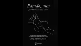 Los hijos de José Mª Añaños Sahún presentan la reedición de su libro ‘Pasado, áun’ este viernes Los hijos de José Mª Añaños Sahún presentan la reedición de su libro ‘Pasado, áun’ este viernes