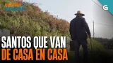 SANTOS que van de CASA en CASA | HORA GALEGA