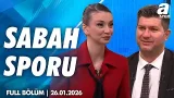 "Fenerbahçe’nin Hücum Hattı, Göztepe’nin Dengesini Bozamadı" / Sabah Sporu Full Bölüm / 26.01.2026