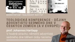 V hodině strachu: prof. Johannes Hartlapp (2/5) | Dějiny adventistů v českých zemích a v Evropě V hodině strachu: prof. Johannes Hartlapp (2/5) | Dějiny adventistů v českých zemích a v Evropě
