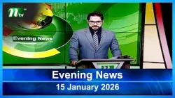 Latest English Bulletin | 15 January 2026 | Evening News | NTV Global