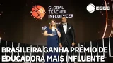 Brasileira ganha prêmio de educadora mais influente do mundo