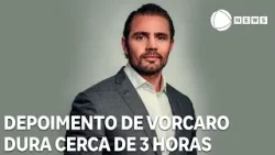 Caso Master: depoimento de Vorcaro dura quase 3 horas