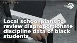 South Bend Schools plan to review disproportionate discipline data of black students