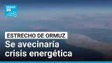 Irán: escalada bélica amenaza con desatar crisis energética tras tensión en el Estrecho de Ormuz Irán: escalada bélica amenaza con desatar crisis energética tras tensión en el Estrecho de Ormuz