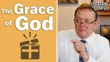 The Grace of God | Preaching the Gospel