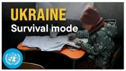 Ukraine in survival mode | United Nations