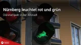 Nürnberg leuchtet rot und grün: Dürerampeln in der Altstadt Nürnberg leuchtet rot und grün: Dürerampeln in der Altstadt