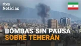 GUERRA ORIENTE MEDIO | Los BOMBARDEOS no cesan sobre TEHERÁN y BEIRUT en la PEOR jornada de ATAQUES