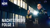Polizei-Doku: Gefährliche Flucht | Nachtstreife Staffel 6 Folge 1 | NDR Doku