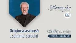 Originea ascunsă a seminței șarpelui | Ospăț cu mană | Perry Stone | Episodul 726