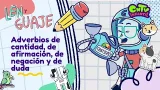 El cuaderno de aventuras de Len y Guaje -Adverbios de cantidad, de afirmación, de negación y de duda