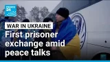 Ukraine, Russia exchange prisoners of war for first time in months • FRANCE 24 English