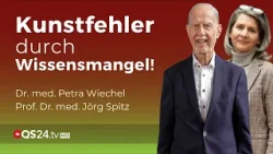 Ärztlicher Kunstfehler: Fehlt es an Basiswissen? | Prof. Spitz & Dr. Wiechel | QS24 Gremium