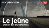 Le jeûne, enquête sur un un phénomène