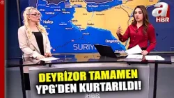 Terör Örgütü YPG, Rakka Ve Deyrizor'dan Süpürüldü! | A Haber