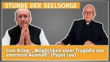 Iran-Krieg: „Möglichkeit einer Tragödie von enormem Ausmaß“ (Papst Leo)