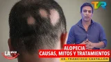 ALOPECIA: CAUSAS, MITOS Y TRATAMIENTOS CON EL DR. FRANCISCO CASTELLÓN | LA ONCE EN EL 14