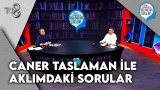 Caner Taslaman İle Aklımdaki Sorular | 16 Ocak 2026 Caner Taslaman İle Aklımdaki Sorular | 16 Ocak 2026