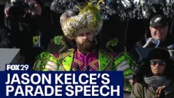 WATCH: Jason Kelce’s Super Bowl parade speech