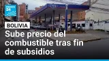 Bolivia: sube el precio del combustible tras fin de los subsidios • FRANCE 24 Español