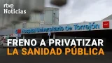El GOBIERNO da el primer PASO para FRENAR la GESTIÓN PRIVADA de centros SANITARIOS PÚBLICOS | RTVE
