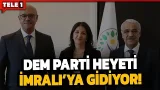 DEM Parti, İmralı yolcusu! İşte masadaki konular...