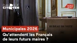 Municipales 2026 : Qu'attendent les Français de leurs futurs maires ?