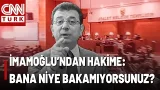 Ekrem İmamoğlu Mahkeme Heyetiyle Tartıştı! "Bana Niye Bakamıyorsunuz?" Detayları Merve Tokaz Aktardı