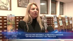 ZIUA CULTURII NAȚIONALE, LA BIBLIOTECA JUDEȚEANĂ "ION HELIADE RĂDULESCU" DIN TÂRGOVIȘTE