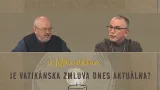 JE VATIKÁNSKA ZMLUVA DNES AKTUÁLNA? | U NIKODÉMA