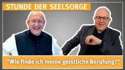 "Wie finde ich meine geistliche Berufung?" - 15.01.2026 - STUNDE DER SEELSORGE
