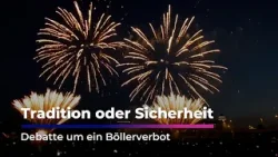 Tradition oder Sicherheit: Debatte um ein Böllerverbot