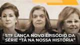 JJ – Supremo lança segundo episódio da série Tá na Nossa História pelos 135 anos da Corte
