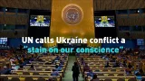 UN calls Ukraine conflict a “stain on our conscience”