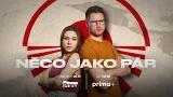 Tým NĚCO JAKO PÁR ? ASIA EXPRESS už nyní na prima+ a v neděli večer na Primě ?