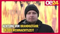 Achtung vor Brandgefahr in der Weihnachtszeit