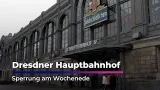 Hauptbahnhof Dresden am Wochenende gesperrt I Sachsen Fernsehen