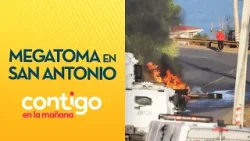 HAY PERSONAS ENCAPUCHADAS: Barricadas en desalojo de megatoma en San Antonio - Contigo en la Mañana